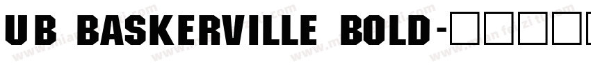 UB Baskerville Bold字体转换